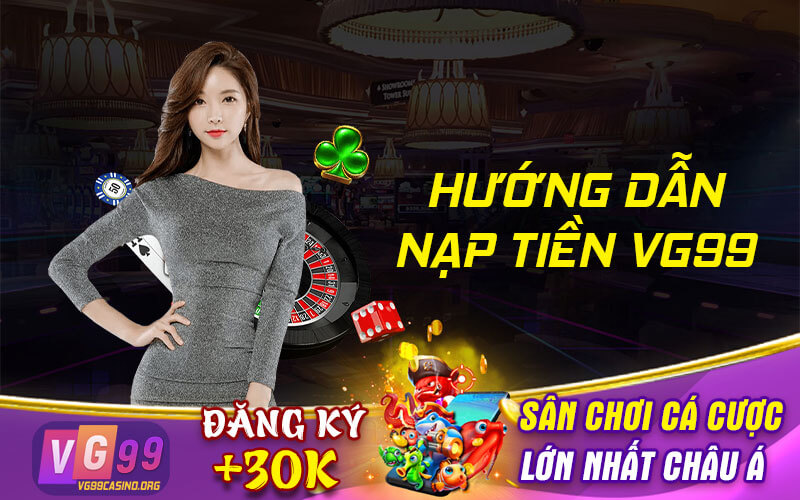 Hướng dẫn nạp tiền VG99