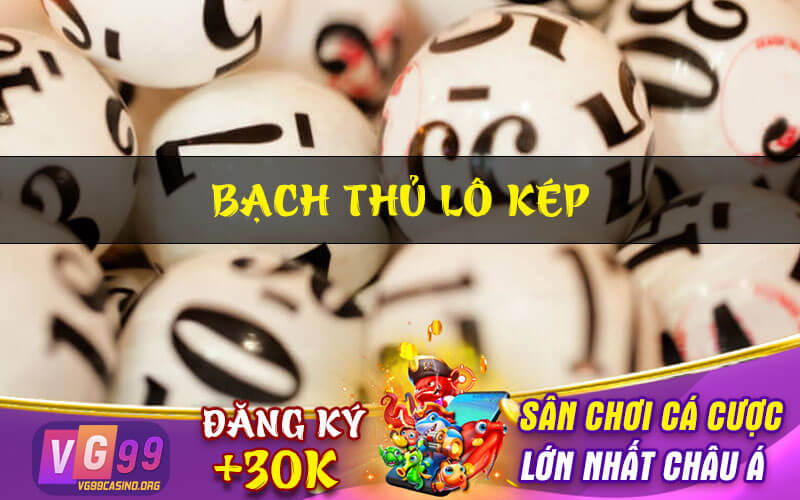 Bạch thủ lô kép