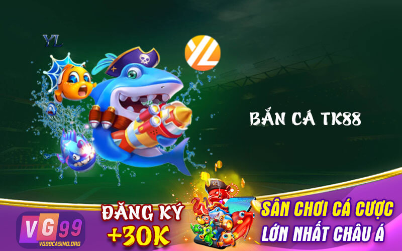 Bắn cá TK88