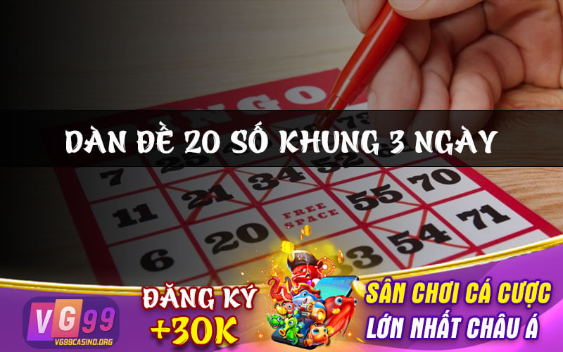 dàn đề 20 số khung 3 ngày