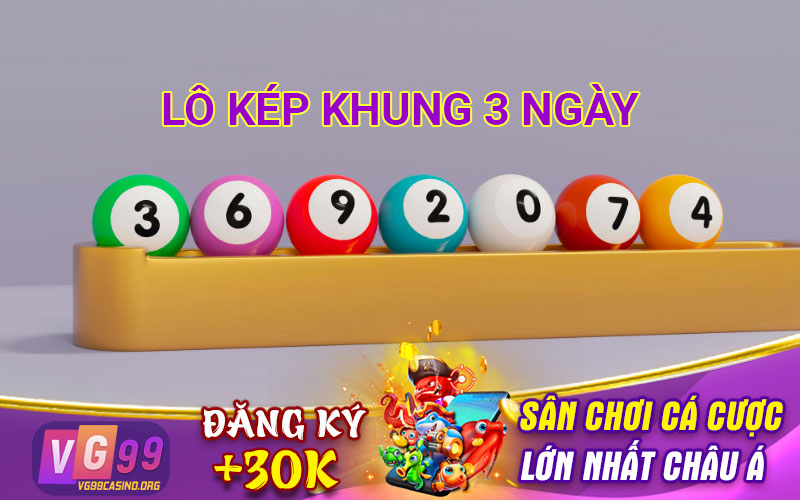 Lô kép khung 3 ngày