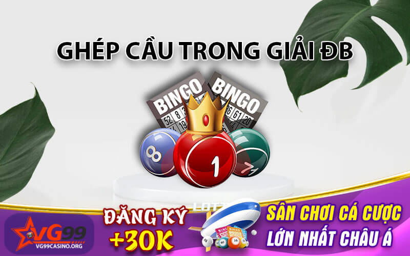 Ghép cầu trong giải ĐB
