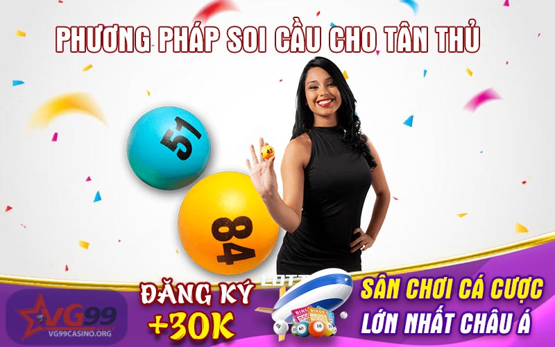 Phương pháp soi cầu cho tân thủ
