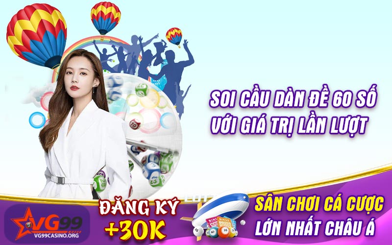 Soi cầu dàn đề 60 số với giá trị lần lượt