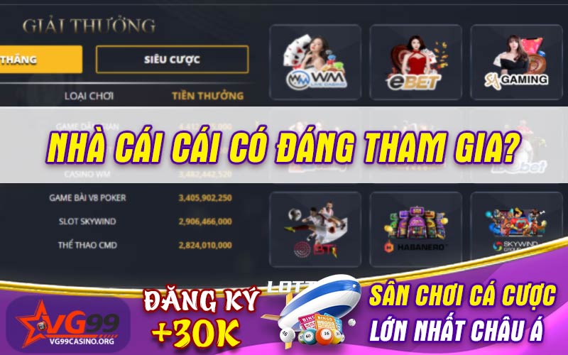 Nhà cái có đáng tham gia?