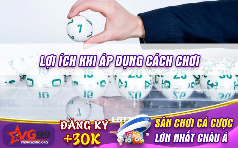 Lợi ích khi áp dụng cách chơi