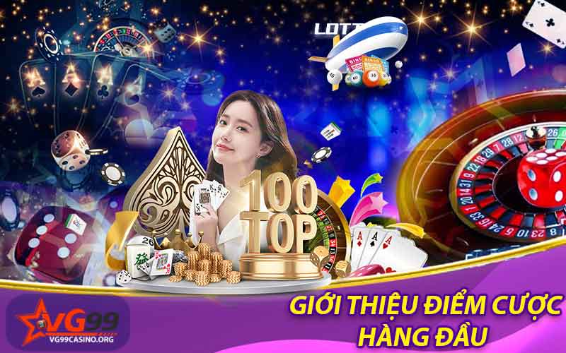 Giới thiệu điểm cược hàng đầu