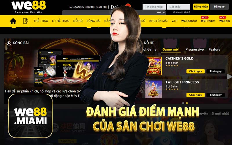 Đánh Giá Điểm Mạnh Của Sân Chơi WE88